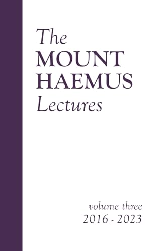 The Mount Haemus Lectures Volume 3 von Oak Tree Press